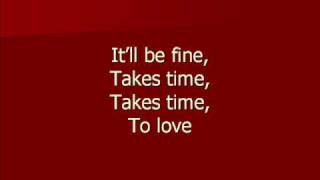Chris Brown - &quot;Takes Time to Love&quot; with Lyrics