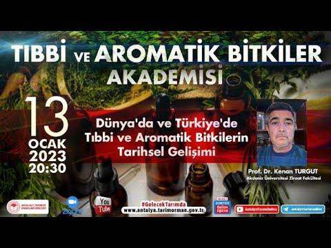 , title : 'Tıbbi ve Aromatik Bitkiler Akademisi -1 Tıbbi ve Aromatik Bitkilerin Tarihsel Gelişimi'