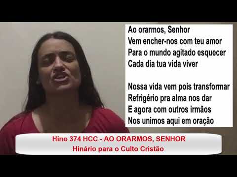 Hino 374 HCC "AO ORARMOS, SENHOR" - Voz: Cyllene Matos, Piano: Enio Souza