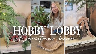 NEW CHRISTMAS HOBBY LOBBY DECOR & HAUL || STYLING CHRISTMAS DECORATING IDEAS 2025