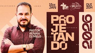 🔴CULTO PROJETANDO  -  PR RENAN DI MELO