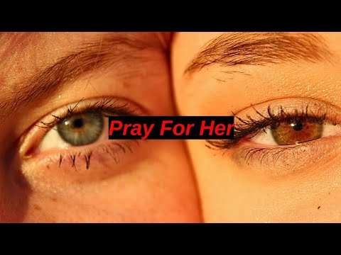Pray For Your Future Wife