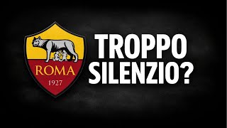 IL SILENZIO DELLA ROMA DICE PIÙ DI QUANTO SEMBRI