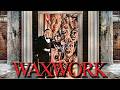 WAXWORK HORROR Full Movie In English