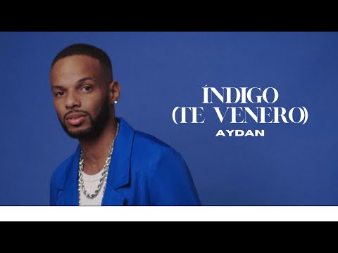 Índigo (te Venero) - Aydan