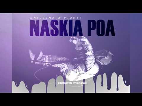 Amileena & P-Unit - Naskia Poa