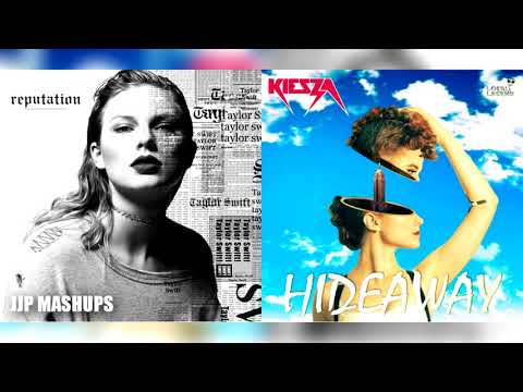 Taylor Swift x Kiesza - Look What You Made Me Do / Hideaway (Mashups)