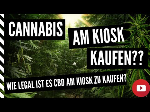 Cannabis am Kiosk kaufen? Ist es Legal CBD am Kiosk zu kaufen?