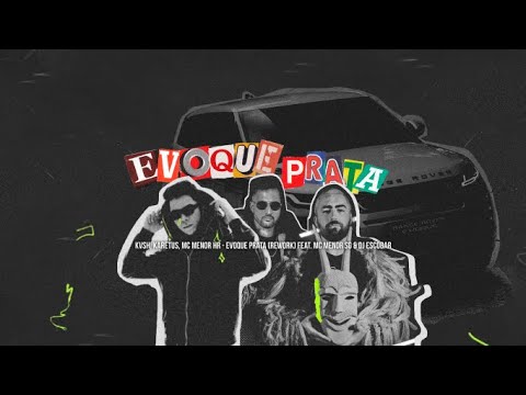 KVSH, Karetus, MC Menor HR - Evoque Prata (Rework) feat. Mc Menor SG & DJ Escobar