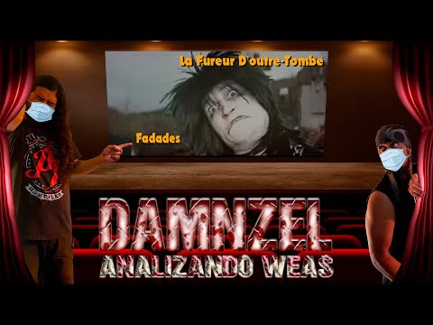 DAMNZEL Analizando Weas / Fadades - La Fureur D'outre-Tombe