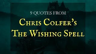 The Wishing Spell (Land Of Stories #1) | Best Book Quotes