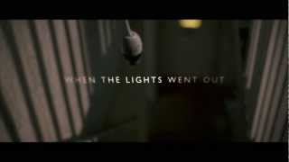 When the Lights Went Out (2012) Video