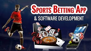 Sports Betting App, Web, and Software Development Guide 