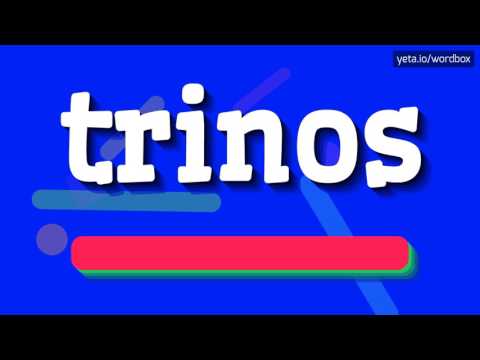 TRINOS - HOW TO PRONOUNCE IT!?