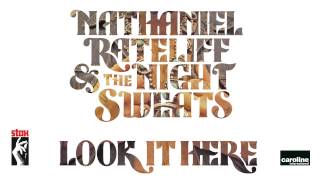 Nathaniel Rateliff and the Night Sweats - Look It Here