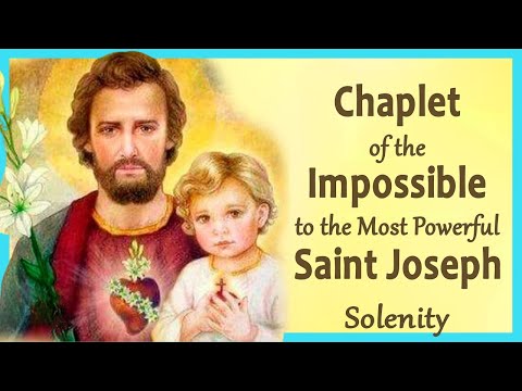 Chaplet of the Impossible to the MOST POWERFUL SAINT JOSEPH - Solenity