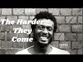 Jimmy Cliff, The Harder They Come - Lyrics
