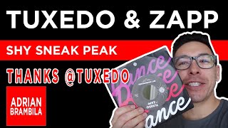 Tuxedo & Zapp Shy Sneak Peak / Thanks @Tuxedo