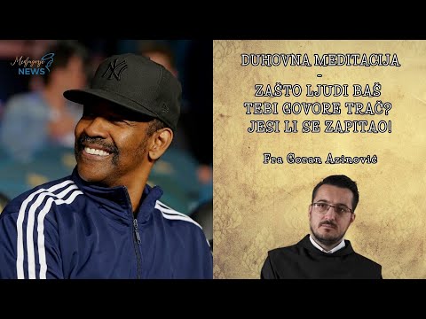 Zašto ljudi baš tebi govore trač? Jesi li se zapitao! - Fra Goran Azinović - Duhovna meditacija 194.