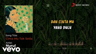 Download lagu Nurul - Cinta Mu Tak Setia mp3