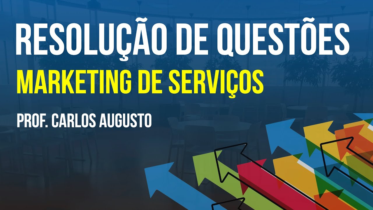 Marketing de Serviços: Resolução de Questões