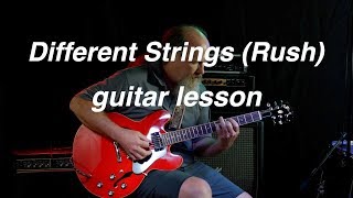 Different Strings (Rush) Guitar Lesson