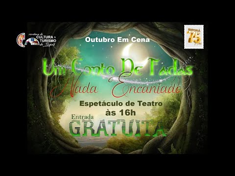 Um Conto de Fadas Nada Encantado - Outubro em Cena - Curso da Secr. de Cultura e Turismo de Ibiporã