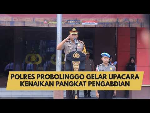 POLRES PROBOLINGGO GELAR UPACARA KENAIKAN PANGKAT PENGABDIAN