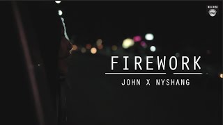 JOHN RAI x NYSHANG - FIREWORK (OFFICIAL MUSIC VIDEO)