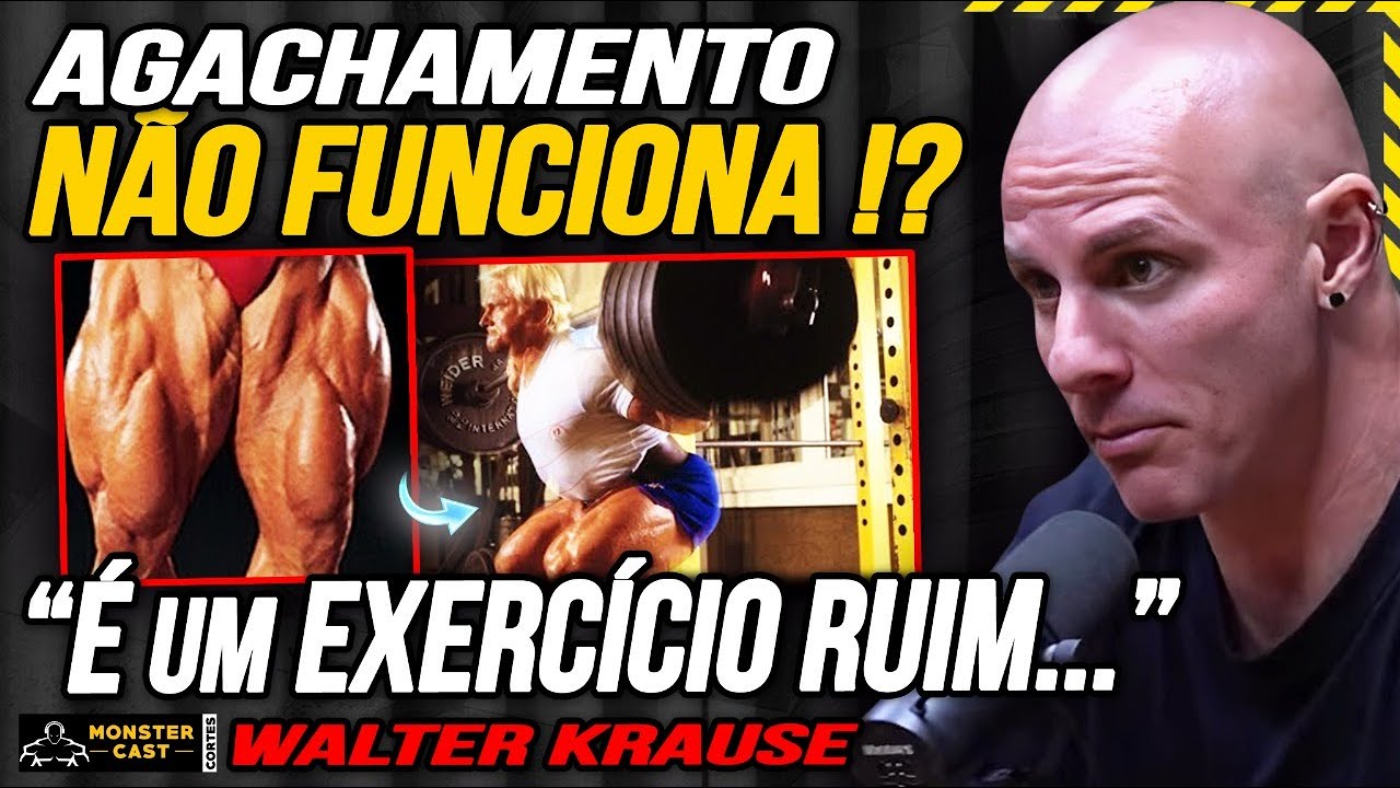 AGACHAMENTO É RUIM para QUADRÍCEPS !? ENTENDA A REAL !!! | WALTER KRAUSE