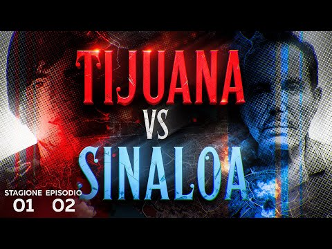Cartello di Tijuana vs Cartello di Sinaloa : Guerra Aperta