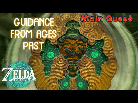 Guidance from Ages Past - Main Quest Walkthrough  |  The Legend of Zelda: Tears of the Kingdom