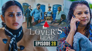 Lover's Leap (ලවර්ස් ලීප්) | Episode 28 | 21st  October 2025 | Sirasa TV preview image