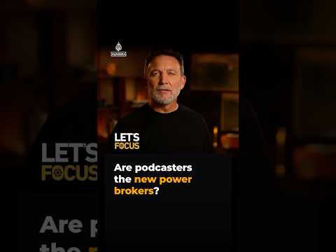 Are podcasters the new power broakers? | Let's Focus #shorts