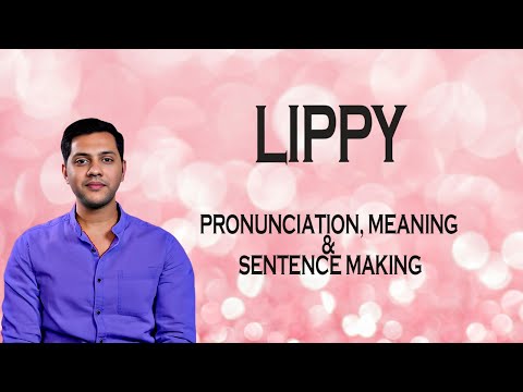 LIPPY - Meaning_&_Pronunciation_Word_World_Audio_Video_Dictionary