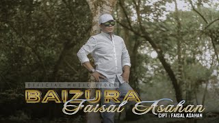 Download lagu FAISAL ASAHAN - BAIZURA |  RELA KAU TERSIKSA DEMI AKU BAHAGIA mp3