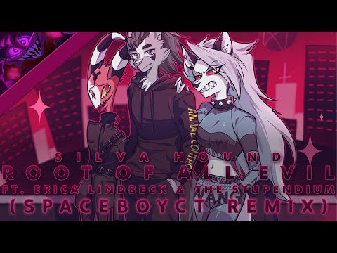 Silva Hound ft. Erica Lindbeck and The Stupendium - Root of All Evil (SpaceboyCT Remix)