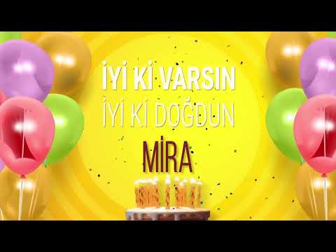 MiRA İyi ki Varsın İyi ki Doğdun Mira