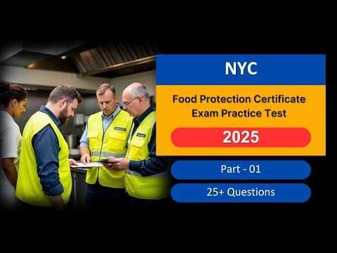 NYC Food Protection Certificate Exam Practice Test 2025