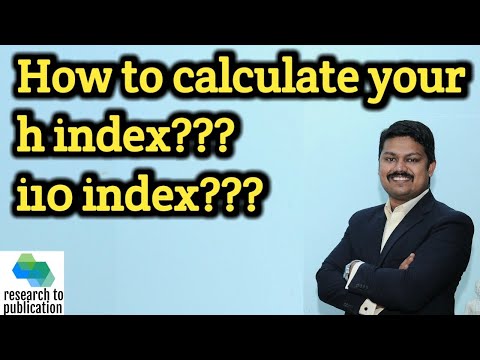 h index and i10 index I Research Indices I Research to Publication I Dr.V.M.M.Thilak