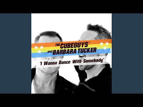 I Wanna Dance with Somebody (The Cube Guys Mix)