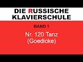 Die Russische Klavierschule Band 1 Nr 120 Tanz Alexander Goedicke