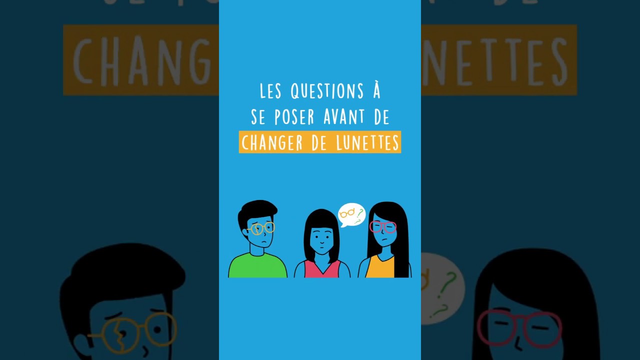 Les questions à se poser avant de changer de lunettes
