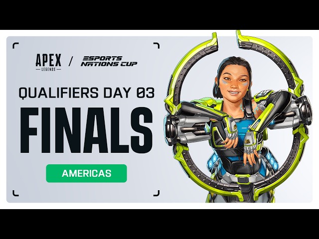 Esports Nations Cup | Qualifier Finals Day 3 | Americas | Apex Legends