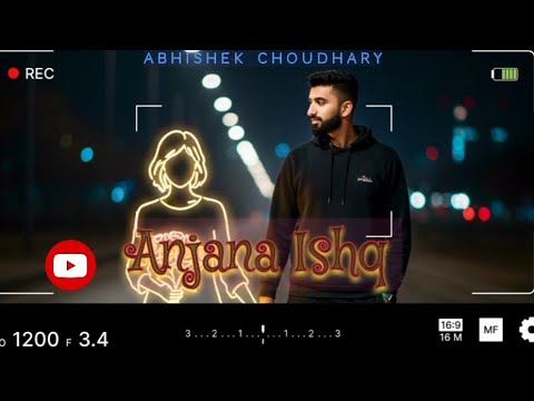 Anjana Ishq Official Hindi Song | Abhishek Choudhary ft Abhay Jaat  — Anjana Ishq