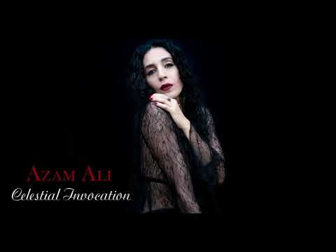Azam Ali - CELESTIAL INVOCATION (written & produced by Azam Ali)