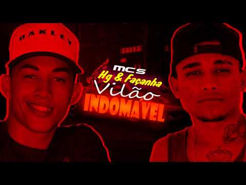 JUNINHO FAÇANHA FEAT. MC HG - VILÃO INDOMÁVEL MUSICA NOVA 2018 (LYRIC VIDEO) DJ DOM