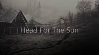 Head For The Sun