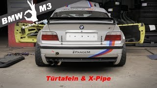BMW e36 M3 Rocketbunny - Türtafeln & X-Pipe Einbau