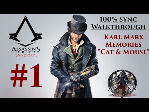 Assassin's Creed Syndicate Walkthrough 100% Sync - Karl Marx Memories #1 - Cat & Mouse